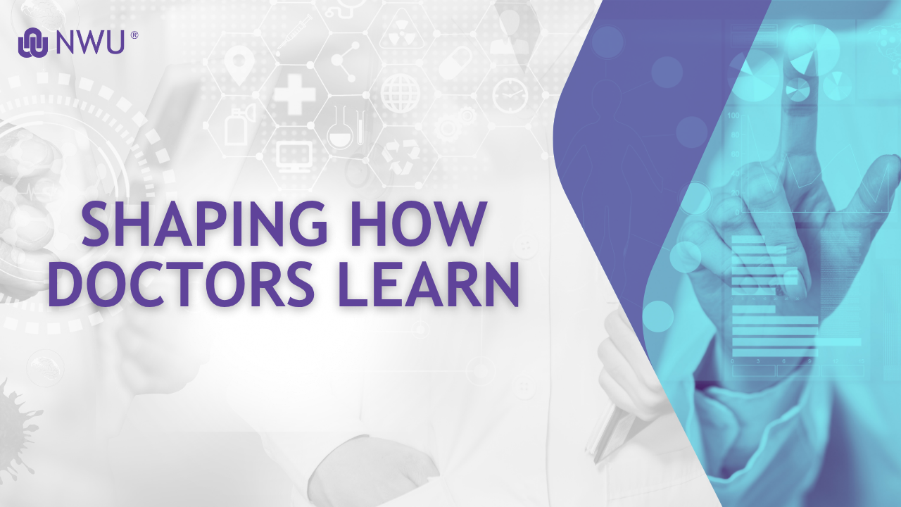 Shaping how doctors learn